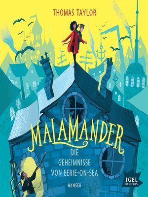 Malamander. Die Geheimnisse von Eerie-on-Sea - Audiobook
